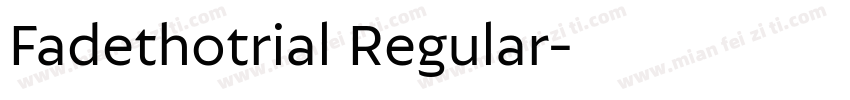 Fadethotrial Regular字体转换